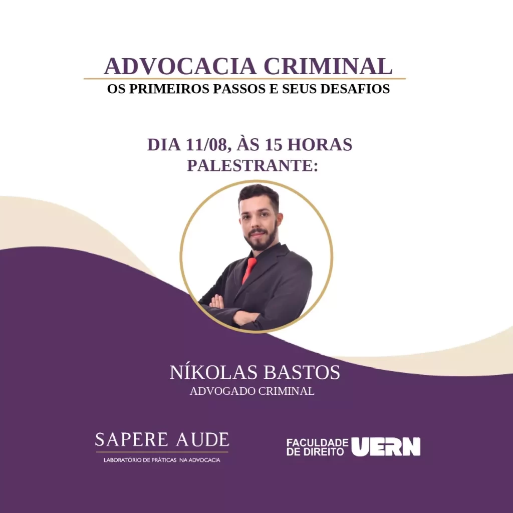 Níkolas Bastos - Palestra Primeiros Passos na Advocacia Criminal